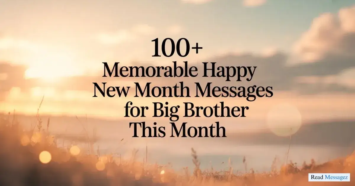 Happy New Month Messages for Big Brother